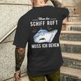 Wenn Das Schiff When The Ship T-Shirt mit Rückendruck Geschenke für Ihn