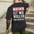 Make Is Like Wollen Nur Krasser Motif T-Shirt mit Rückendruck Geschenke für Ihn