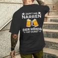 Zapft Ihr Narren Der König Hat Durst T-Shirt mit Rückendruck Geschenke für Ihn