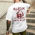 Alles Ok Ist Nicht Mein Blut T-Shirt mit Rückendruck Geschenke für Ihn