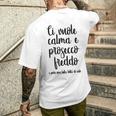 Ciuole Calma E Prosecco Freddo E Pure Una Bella Botta T-shirt da uomo con stampa posteriore Regalos para él