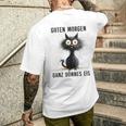 Katzen Spruch Guten Morgen Ganz Dünnes Eis T-Shirt mit Rückendruck Geschenke für Ihn