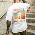 Ich Bin Bereit Für Die Schule Aber Ist Sie Bereit Für Mich German T-Shirt mit Rückendruck Geschenke für Ihn