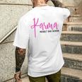 Karma Regelt Das Schon Schicksal Karma T-Shirt mit Rückendruck Geschenke für Ihn