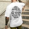 No Ti Sbagli Quindi Siediti Lì Nel Tuo Errore E Sii W T-shirt da uomo con stampa posteriore Regalos para él