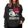 45 Years Beer War Ich Mal Der Schnellste 45Th Birthday Beer Sweatshirt Frauen