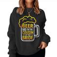 Beer Me Sono Il Cugino Della Sposa Sposa Sposa Bevitore Women Sweatshirt