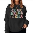 In My Bride Era Future Wife Retro Bachelorette Party Women Sweatshirt