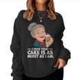 I Hope Your Cake Is As Moist As I Moist Grandma Adult Humor Women Sweatshirt