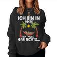 Ich Bin In Rente Ich Muss Gar Nichts Rentner Sloth Sweatshirt Frauen