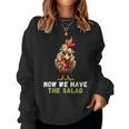 Jetzt Haben Wir Den Salat Saying For And Women Sweatshirt Frauen