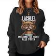 Lächle Du Kannst Sie Nicht Alle Töten I Cats I Coffee Sweatshirt Frauen