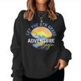 Let The 6Th Grade Adventure Begin Sixth Grade Teacher Women Sweatshirt