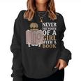 Non Sottovalutare Mai Il Potere Di Una Ragazza Con Un Libro Women Sweatshirt
