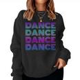 Retro Dance I Love Dancing Dancer N Student Dance Teacher Women Sweatshirt