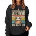 With Sloth Früher War Alles Licht German L Sweatshirt Frauen