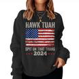 Usa Flag Hawk Tuah 24 Spit On That Thang 2024 Women's Sweatshirt Frauen