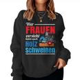 Wer Frauenersteht Kann Auch Holz Welding Sweatshirt Frauen