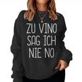 Women's Zuino Sag Ich Nie No Sweatshirt Frauen