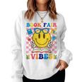 Book Fair Vibes Teacher Librarian School Reading Book Lover Women Sweatshirt
