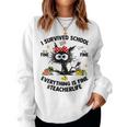 Donna I Survived School Teacher Life Everything Is Fine Cat Con Collo A Women Sweatshirt