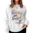 Groovy Back To School Divertente Bruh We Back Insegnanti Donne Carine Women Sweatshirt