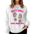 Mud Run Women's Muddy Shoe Print Dirty Girls Have Fun Sweatshirt Frauen