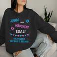 Boy Or Girl Egal Mauptsache Der Bub Ist Gesunde Sweatshirt Frauen Geschenke für Sie