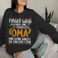 Finger Weg Ich Habe Eineerrückte Oma Und Keine Angst Oma S Sweatshirt Frauen Geschenke für Sie