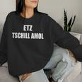 Franken Fränkischer Dialect Saying Chillen Women's Sweatshirt Frauen Geschenke für Sie