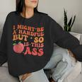 I Might Be A Handful But So Sarcastic Saying Women Sweatshirt Gifts for Her