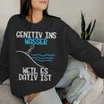 Genitiv Ins Wasser Weil Es Dativ Ist Grammar Joke Teacher Half Sleeve Sweatshirt Frauen Geschenke für Sie