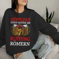 Gepflegt Einen Hinter Die Rüstung Römern Beer Saying Sweatshirt Frauen Geschenke für Sie