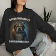 Guten Morgen Ganz Dünnes Eis Dog Coffee Sweatshirt Frauen Geschenke für Sie