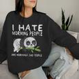 I Hate Morning People And Mornings And People Panda Women Sweatshirt Regalos para ella
