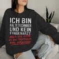 Ich Bin Kalttechniker Und Kein Frauenarzt Kalttechnik Sweatshirt Frauen Geschenke für Sie