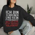 Ich Bin Schreiner Und Kein Frauenarzt Sweatshirt Frauen Geschenke für Sie