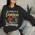 I'm A Leo Goddess Leo Queen Its My Birthday Leo Season Women Women Sweatshirt Gifts for Her