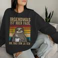 Irgendwas Ist Hier Faul Sloth Animal Morgenmuffel Sweatshirt Frauen Geschenke für Sie