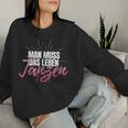 Man Muss Das Leben Tanzanz Women's Celebration Party Disco S Sweatshirt Frauen Geschenke für Sie