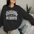 Mir Egal Ich Bin Bald In Rente Ruhestand Pensioner Women's Sweatshirt Frauen Geschenke für Sie