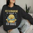 Nightdress Ich Schnarche Nicht Ich Quake Sleep Duck Sweatshirt Frauen Geschenke für Sie