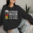 Oktoberfest With German Beer Das Ist Warum Ich Hier Bier German Beer German Beer Sweatshirt Frauen Geschenke für Sie