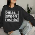 Omas Gegen Rechts I Anti Rassisum I Fck S I Tolleranz Sweatshirt Frauen Geschenke für Sie