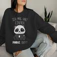 Panda Ich Mag Halt Pandas Okay Panda Bear Sweatshirt Frauen Geschenke für Sie