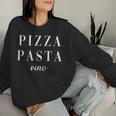 Pizza Pastaino Wine Pizzeria Italian Wine Sweatshirt Frauen Geschenke für Sie