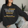 Regalo Donna Divertente Mamma Da Figli Maschi Superpotere Women Sweatshirt Regalos para ella