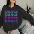 Retro Dance I Love Dancing Dancer N Student Dance Teacher Women Sweatshirt Gifts for Her