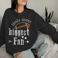 Sister Sibling Best Little Sister Biggest Fan Football Women Sweatshirt Gifts for Her