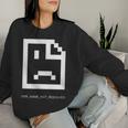 Triste Ragazzo Ragazza Offline Nessun Browser Di Errore Di Connessione Internet Women Sweatshirt Regalos para ella